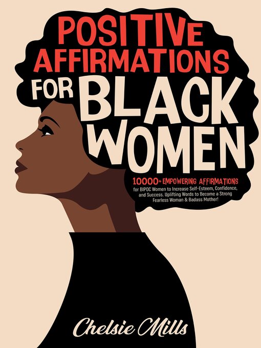 Title details for Positive Affirmations for Black Women by Chelsie Mills - Available